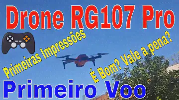 Primeiro Vôo Drone Rg107 Pro Primeiras Impressões