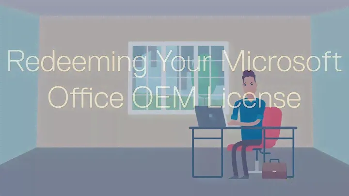 How to Redeem and Activate Your Microsoft Office OEM License