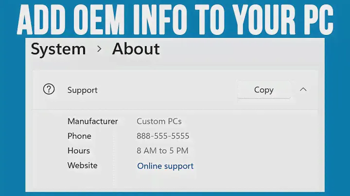 How to Add Custom OEM or Support Information to Your Windows About Setting
