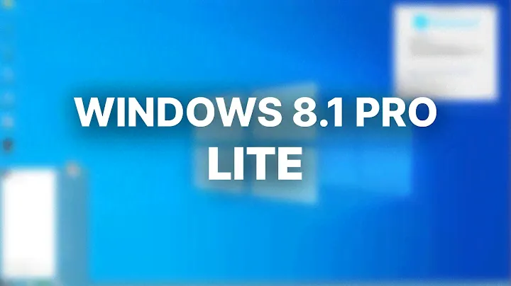 Windows 8.1 Pro Lite - Installation and Overview