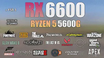 RX 6600 + Ryzen 5 5600G : Test in 19 Games - RX 6600 Gaming