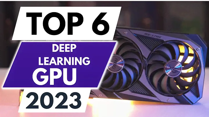 Top 6 Best GPU For Deep Learning in 2023