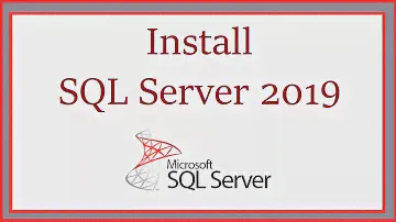 How to install Microsoft SQL Server 2019 on Windows 10