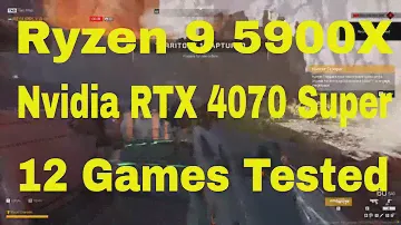 Ryzen 9 5900X | RTX 4070 Super | 4K | 12 Games Tested