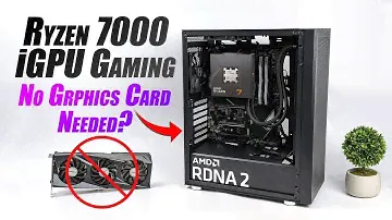 Is AMD's New Ryzen 7000 iGPU Powerful Enough For Gaming? Still Need A GPU?