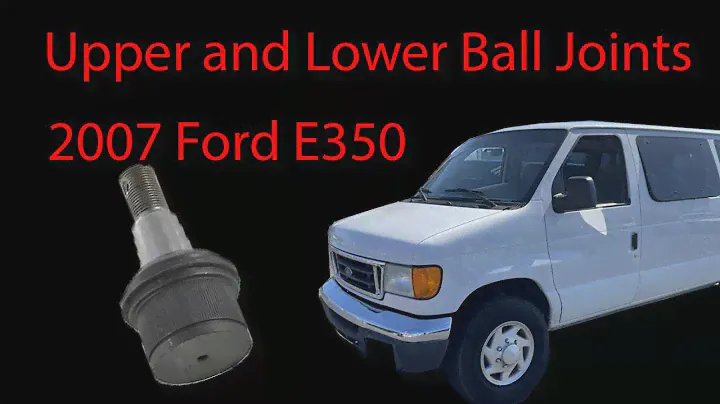 Upper and Lower Ball Joints | 2007 Ford E350