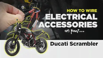 Ducati Scrambler - How to Wire Electrical Accessories - OEM Wiring Overview