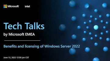 Windows Server 2022 Benefits and Licensing