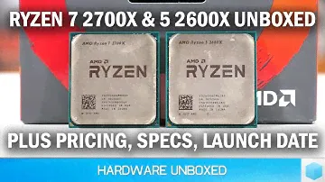 Unboxing Boxes #47: The Ryzen 7 2700X & Ryzen 5 2600X Special!